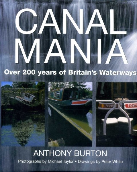 Image for Canal Mania - Over 200 Years of Britain's Waterways