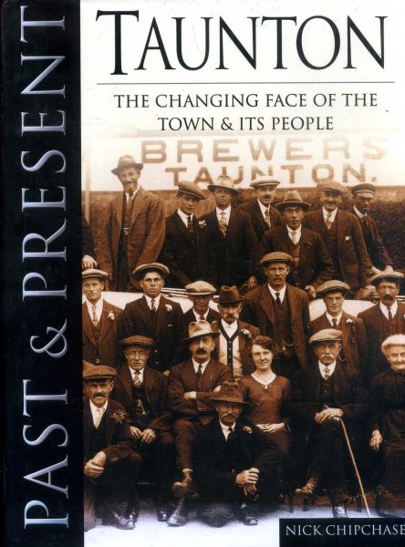Image for Taunton the changing face of the town and its people