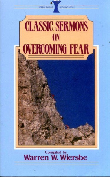 Image for Cklassic Sermons on Overcoming Fear