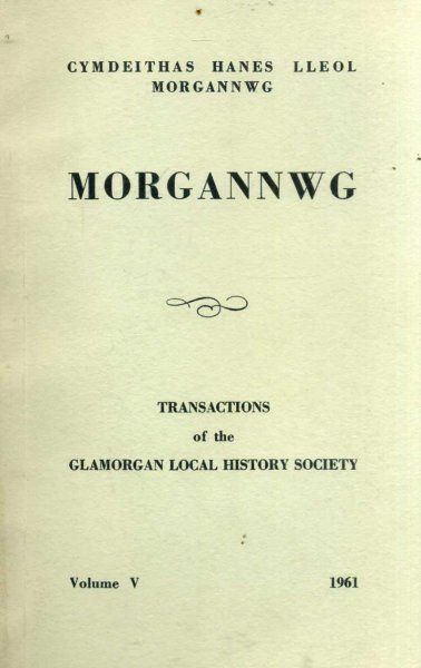Image for Morgannwg - Transactions of the Glamorgan History Society volume V (5) 1961