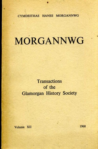 Image for Morgannwg - Transactions of the Glamorgan History Society volume XII (12) 1968
