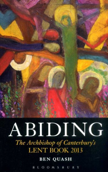 Image for Abiding - the Archbishop's of Canterbury's Lent Book, 2013
