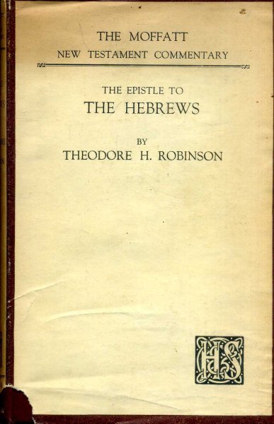 Image for The Epistle to the Hebrews (Moffatt NT Commentaries)