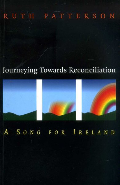 Image for Journeying Towards Reconciliation: A Song for Ireland