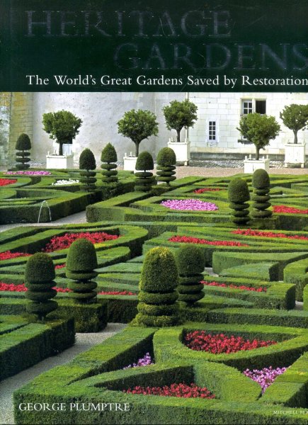 Image for Heritage Gardens : The World's Great Gardens Saved by Restoration