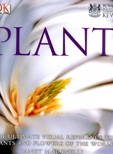 Plant - the ultimate visual reference to plants and flowers of the world Image for Plant - the ultimate visual reference to plants and flowers of the world