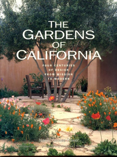 Image for The Gardens of California - four centuries of design from mission to modern