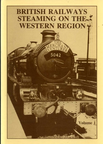 Image for British Railways Steaming on the Western Region, volume One (1)