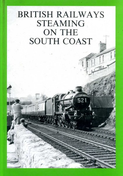 Image for British Railways Steaming on the South Coast
