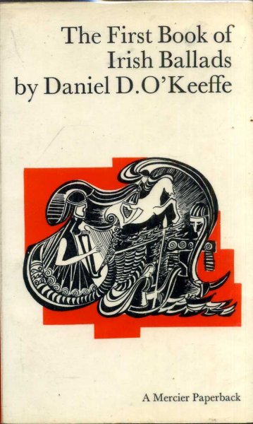 The Book of Irish Ballads, Volume One (First Book of Irish Ballads) Image for The Book of Irish Ballads, Volume One (First Book of Irish Ballads)