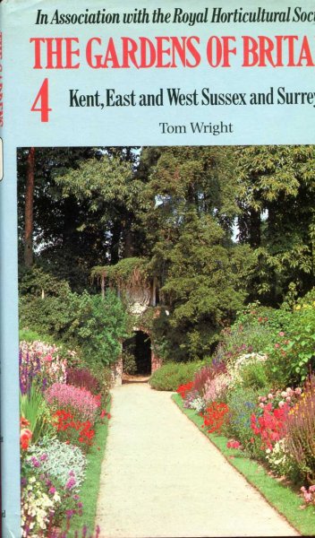 Image for THE GARDENS OF BRITAIN volume 4: KENT, EAST AND WEST SUSSEX AND SURREY