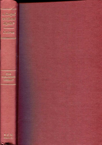 Image for A GOSPEL WITHOUT MYTH? Bultman's challenge to the preacher