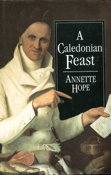Image for A Caledonian Feast: Scottish Cuisine Through the Ages