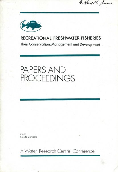 Recreational Freshwater Fisheries, their conservation, management and development : Proceedings of a Conference held at Keble College Image for Recreational Freshwater Fisheries, their conservation, management and development : Proceedings of a Conference held at Keble College