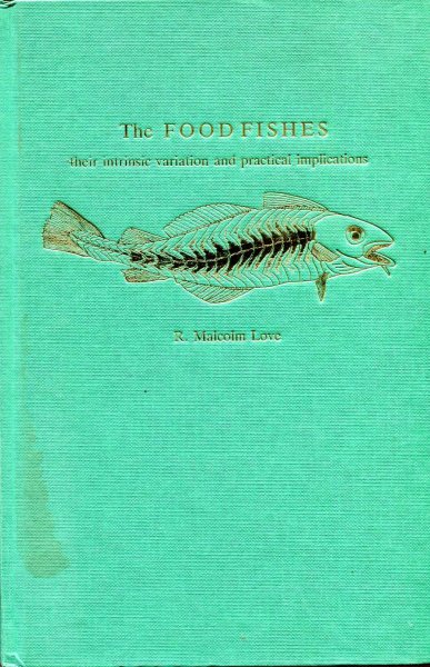 Image for The Food Fishes: Their Intrinsic Variation and Practical Implications