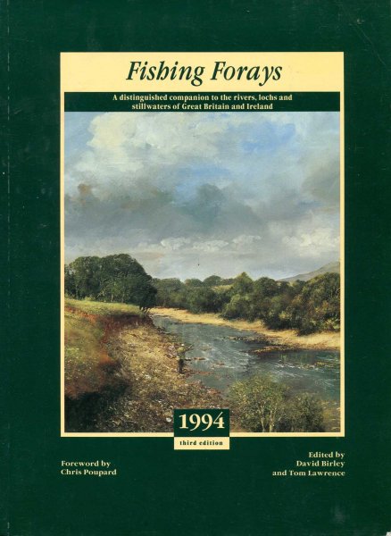 Fishing Forays 1994 : Distinguished Companion to the Rivers, Lochs and Stillwaters of Great Britain and Ireland Image for Fishing Forays 1994 : Distinguished Companion to the Rivers, Lochs and Stillwaters of Great Britain and Ireland
