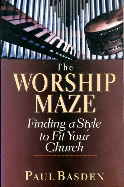 The Worship Maze, Finding a Style to Fit Your Church Image for The Worship Maze, Finding a Style to Fit Your Church