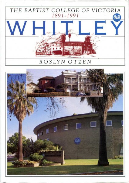 Image for Whitley - The Baptist College of Victoria, 1891-1991