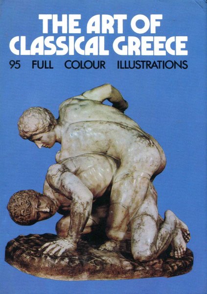 Image for The Art Of Classical Greece and The Etruscans
