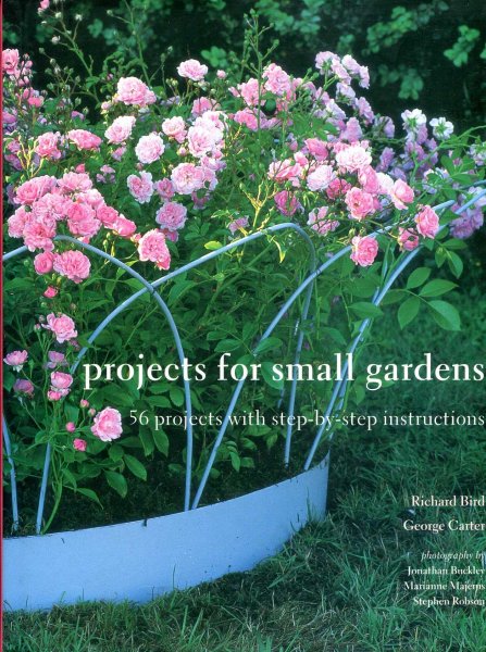 Image for Projects for Small Gardens - 56 projects with step-by-step instructions