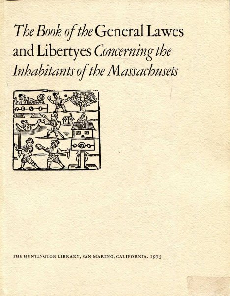 Image for The Book of General Lawes and Libertyes Concerning the Inhabitants of the Massachusets