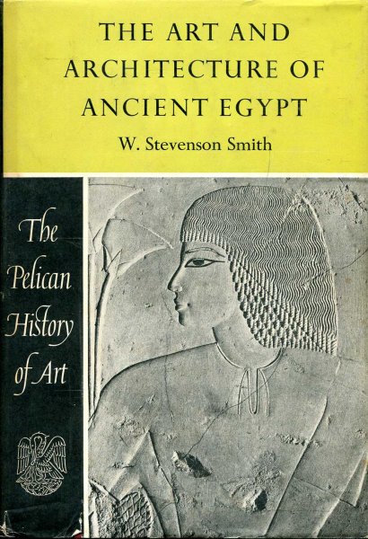 Image for The Pelican History of Art : The Art and Architecture of Ancient Egypt