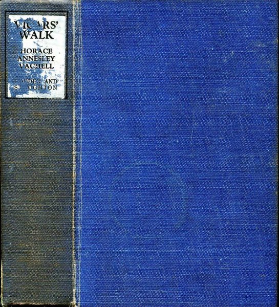 Image for Vicar's Walk a chronicle of certain adventures and misadventures, traffics and excursions, in the life off Enoch Saint