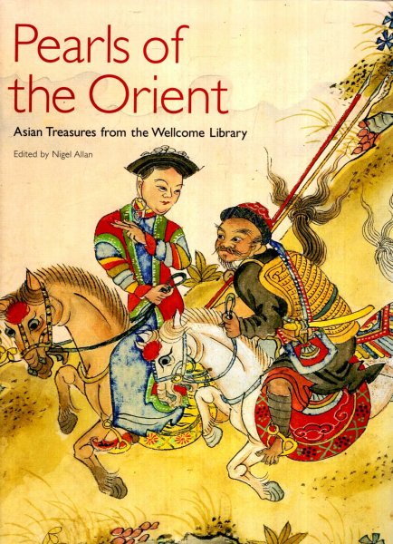 Image for Pearls of the Orient : Asian Treasures from the Wellcome Library