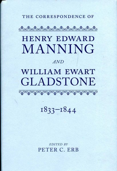 Image for The Correspondence of Henry Edward Manning and William Ewart Gladstone: Volume One (I, 1)1833-1844