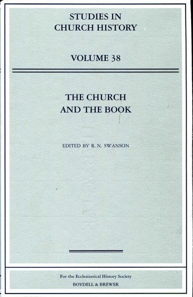 Image for The Church and the Book (Studies in Church History volume 38)