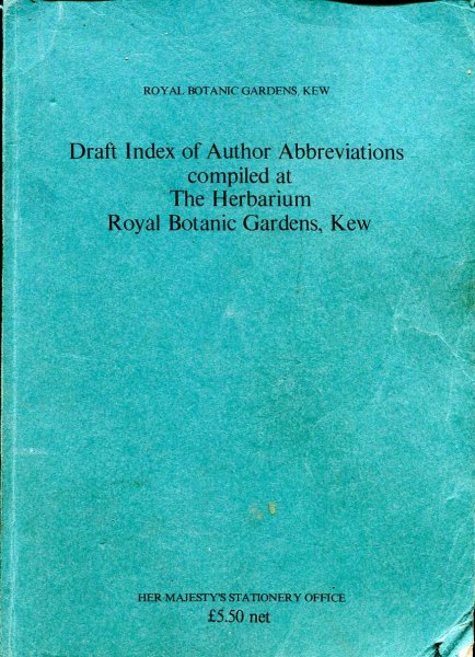 Image for Draft Index of Author Abbreviations compiled at the Herbarium Royal Botanic Gardens, kew