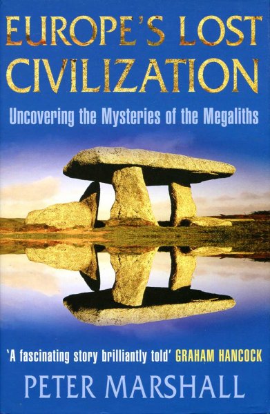 Image for Europe's Lost Civilization - uncovering the mysteries of the Megaliths