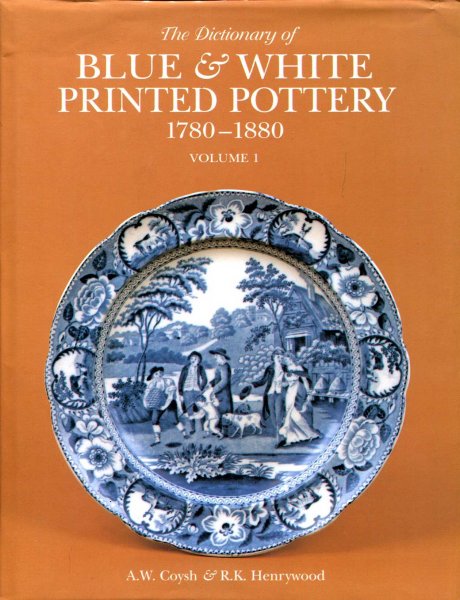 Image for The Dictionary of Blue and White Printed Pottery 1780-1880 (two volumes)