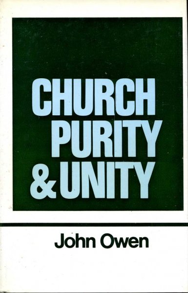Image for The Works of John Owen volume 15 (xv) : Church Purity and Unity