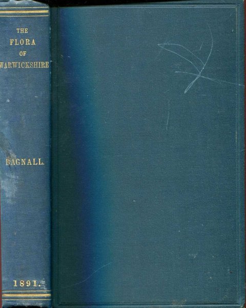 Image for The Flora of Warwickshire, the flowering plants, ferns, mosses & lichens