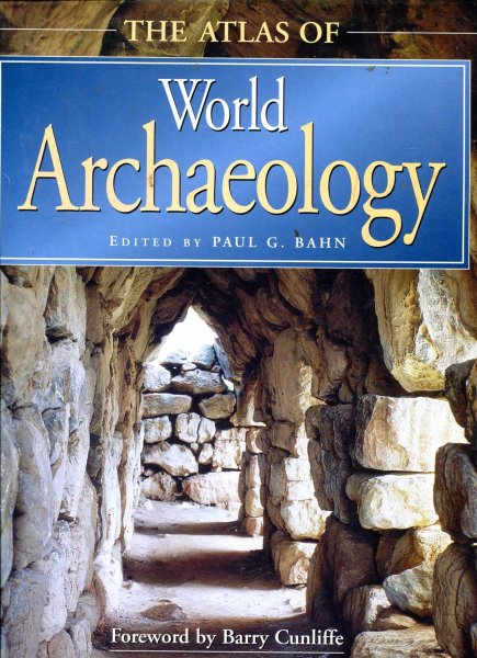 The Atlas of World Archaeology Image for The Atlas of World Archaeology