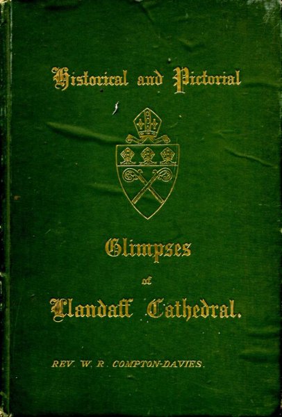 Image for Historical & Pictorial Glimpses of Llandaff Cathedral