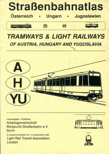 Image for Tramways & Light Railways of Austria, Hungary & Yugoslavia