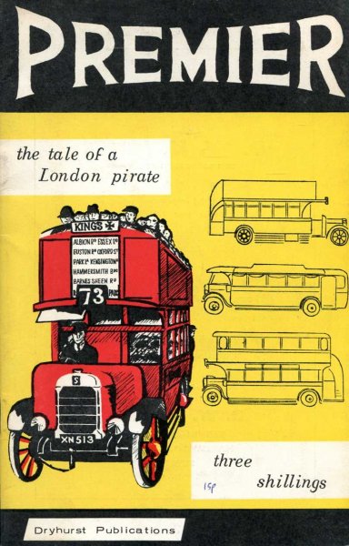 Image for Premier - the tale of a London Pirate : Premier Omnibus Co Ltd : Premier Line Ltd