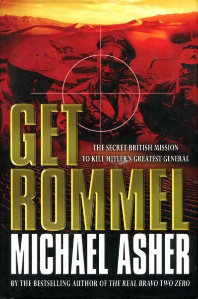 Image for Get Rommel! The Secret British Mission to Kill Hitler's Greatest General