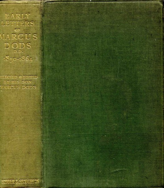 Image for Early Letters of Marcus Dods (late Principal of New College, Edinburgh) 1850-1864
