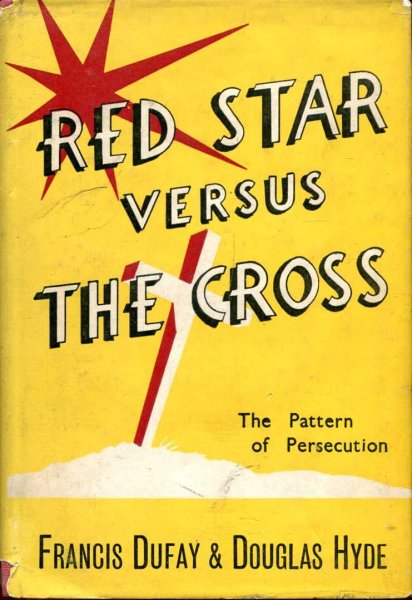 Image for Red Star versus The Cross - the pattern of persecution
