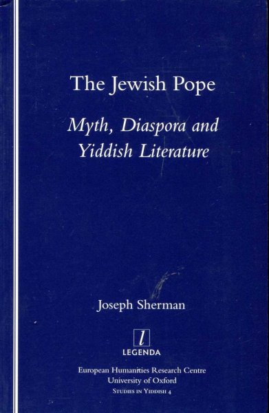 Image for The Jewish Pope : Myth, Diaspora and Yiddish Literature