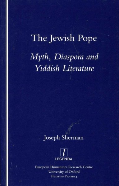 Image for The Jewish Pope : Myth, Diaspora and Yiddish Literature