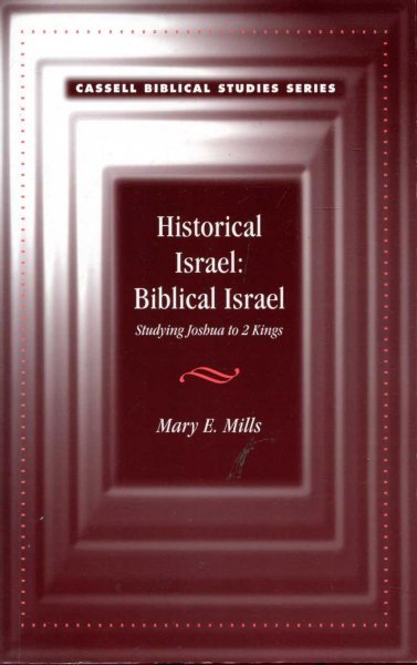 Image for Historical Israel : Biblical Israel, Studying Joshua to 2 Kings