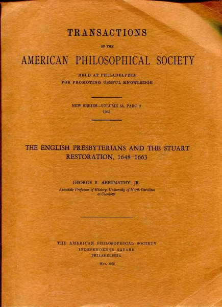 The English Presbyterians and the Stuart Restoration 1648-1663 (Transactions of the American Philosophical Society) Image for The English Presbyterians and the Stuart Restoration 1648-1663 (Transactions of the American Philosophical Society)