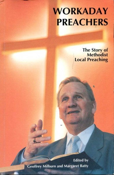 Image for Workaday Preachers : Story of Methodist Local Preachers