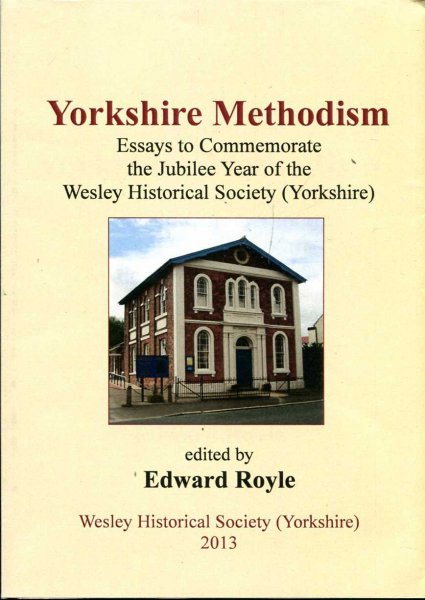 Image for Yorkshire Methodism : Essays to Commemorate: the Jubilee Year of the Wesley Historical Society (Yorkshire)
