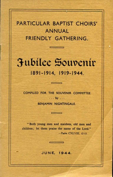 Image for Particular Baptist Choirs' Annual Friendly Gathering : Jubilee Souvenir 1891-1914, 1919-1944
