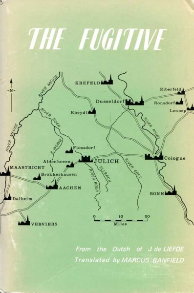 Image for The Fugitive - a true and faithful account of the amazing experiences and eventual conversion of a Prussian deserter